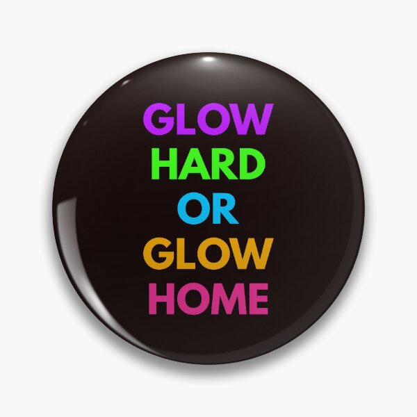 Item preview, Glow Hard Or Glow Home designed and sold by Sachithra Munasinghe.