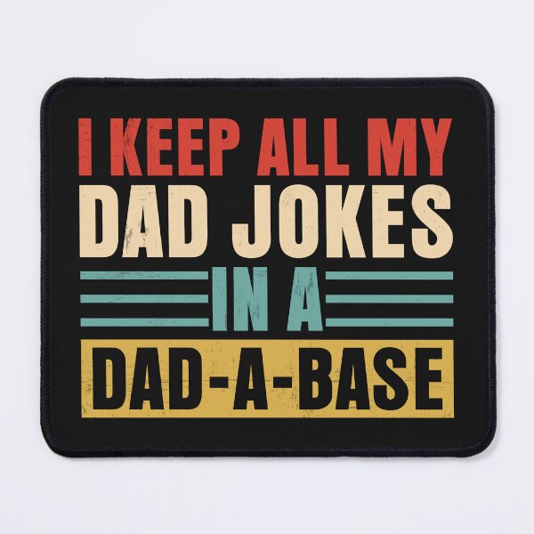Item preview, I Keep All My Dad Jokes In A Database designed and sold by OHNS Corner.