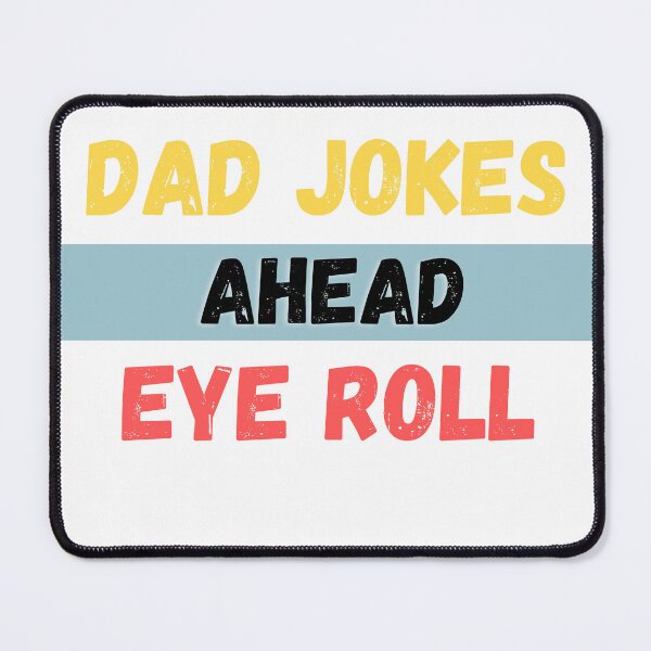Item preview, Caution Dad Jokes ahead eye roll designed and sold by OHNS Corner.