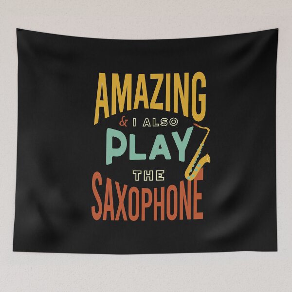 Item preview, Amazing & I Also Play the Saxophone designed and sold by whyitsme.