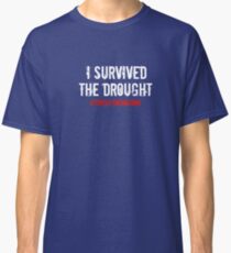 I Survived . . . . Classic T-Shirt