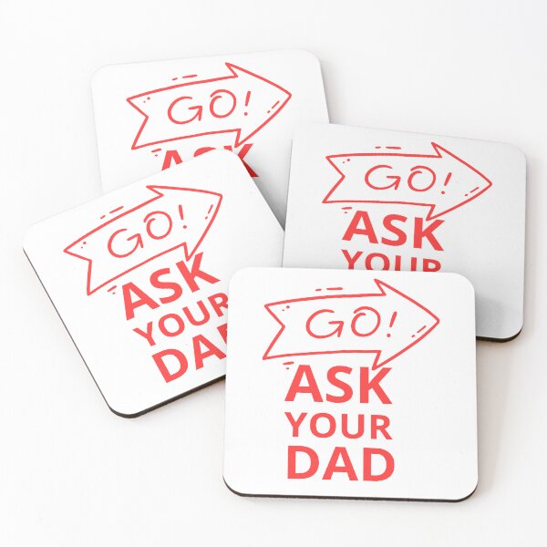 Item preview, go ask your dad  designed and sold by smilup.