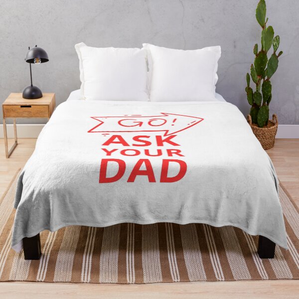 Item preview, go ask your dad  designed and sold by smilup.
