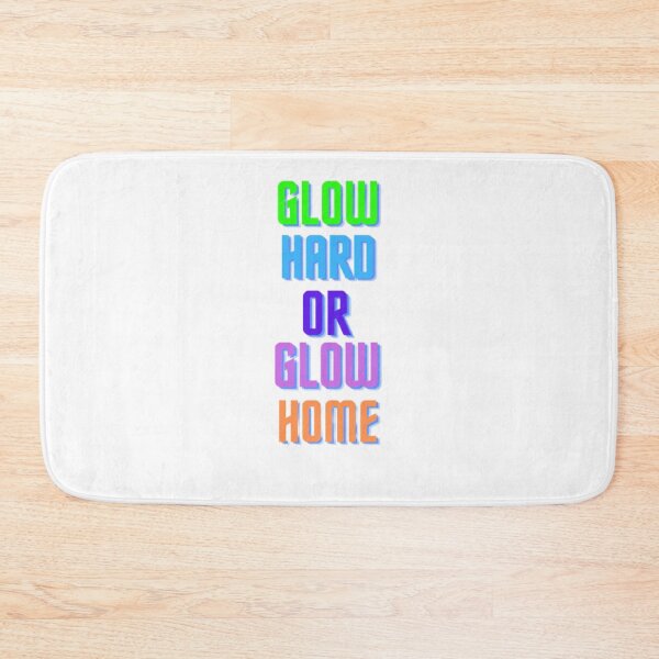 Item preview, GLOW HARD OR GLOW HOME DESIGN designed and sold by funkyfreshfinds.