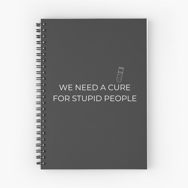 Item preview, We Need A Cure For Stupid People Funny Cool designed and sold by doudiart.