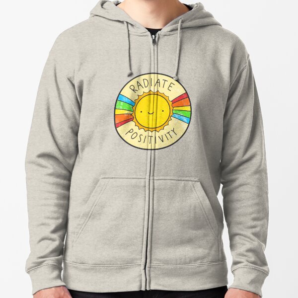 Radiate Positivity Zipped Hoodie