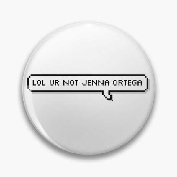 Item preview, lol ur not jenna ortega designed and sold by ambermione.
