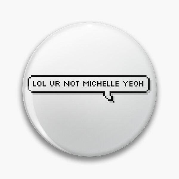 Artikelvorschau, lol du bist nicht michelle yeoh entworfen und verkauft von ambermione.