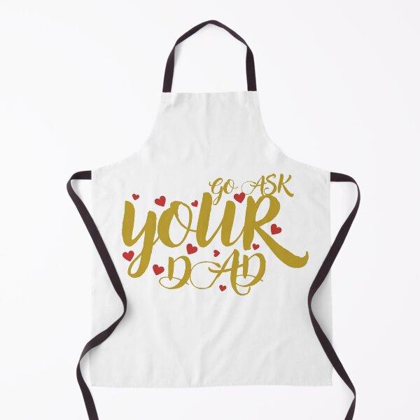 Item preview, go ask your dad designed and sold by smilup.