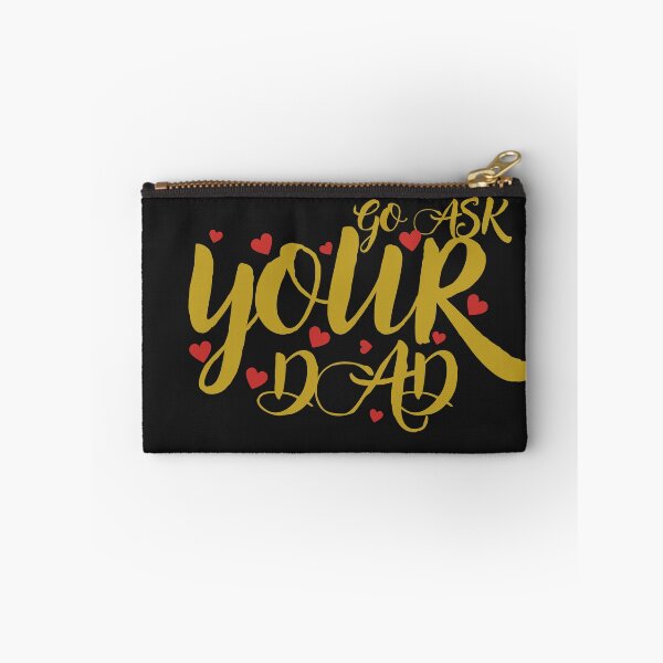 Item preview, go ask your dad designed and sold by smilup.