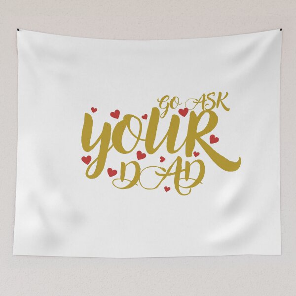 Item preview, go ask your dad designed and sold by smilup.