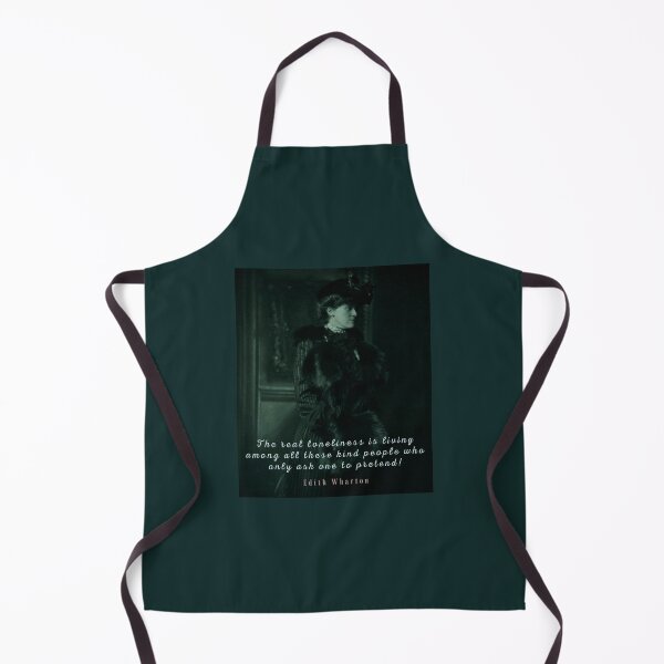 Item preview, Edith Wharton portrait and quote:  The real loneliness is living among all these kind people who only ask one to pretend! designed and sold by artbleed.