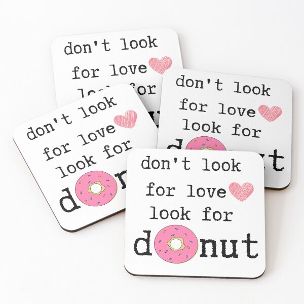 Item preview, don't look for love look for donuts stickers 2023. designed and sold by Lachkarstore.