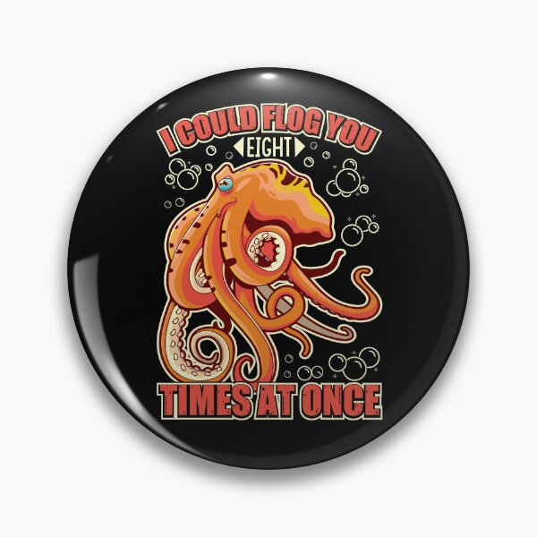 Item preview, I Could Flog You Eight Times At Once - Funny Gifts for Octopuses Lovers by FanityPrints designed and sold by FanityPrints.