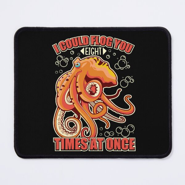 Item preview, I Could Flog You Eight Times At Once - Funny Gifts for Octopuses Lovers by FanityPrints designed and sold by FanityPrints.