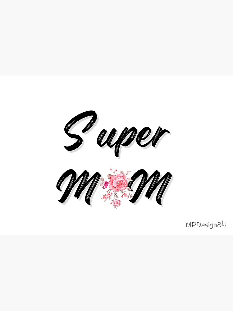 Discover Super mom creative design. Premium Matte Vertical Poster