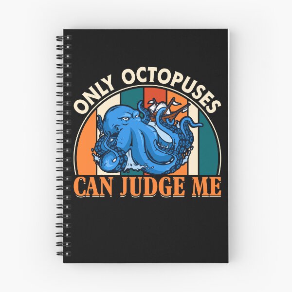 Item preview, Only Octopuses Can Judge Me  - Funny Gifts for Octopuses Lovers by FanityPrints designed and sold by FanityPrints.