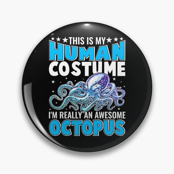 Item preview, This Is My Human Costume I am Really An Awesome Octopus - Funny Gifts for Octopuses Lovers by FanityPrints designed and sold by FanityPrints.