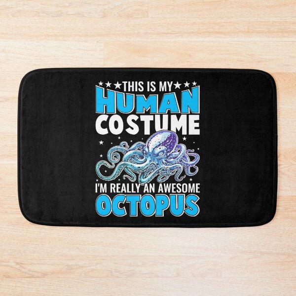 Item preview, This Is My Human Costume I am Really An Awesome Octopus - Funny Gifts for Octopuses Lovers by FanityPrints designed and sold by FanityPrints.