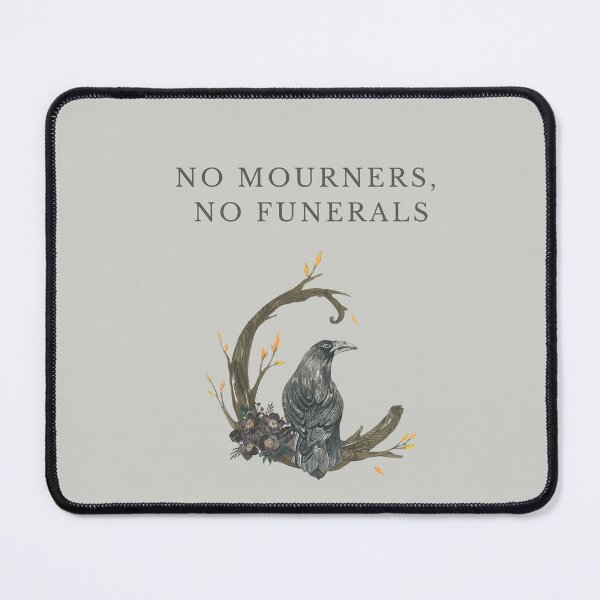 Item preview, No mourners, no funerals six of crows designed and sold by brendainthesky.