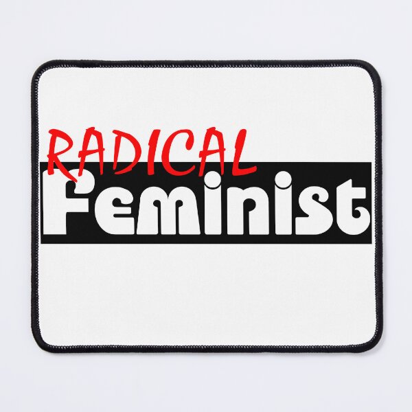 Item preview, Radical Feminist Feminism Is For Everyone Be A Feminists Proud Feminist Empower All Woman designed and sold by Sonatablue.