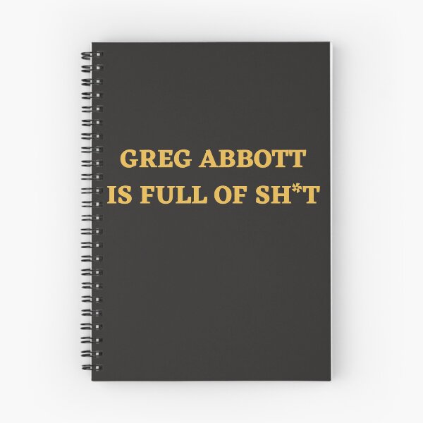 Item preview, GREG ABBOTT IS FULL OF SH*T T-SHIRT & STICKER designed and sold by Lachkarstore.