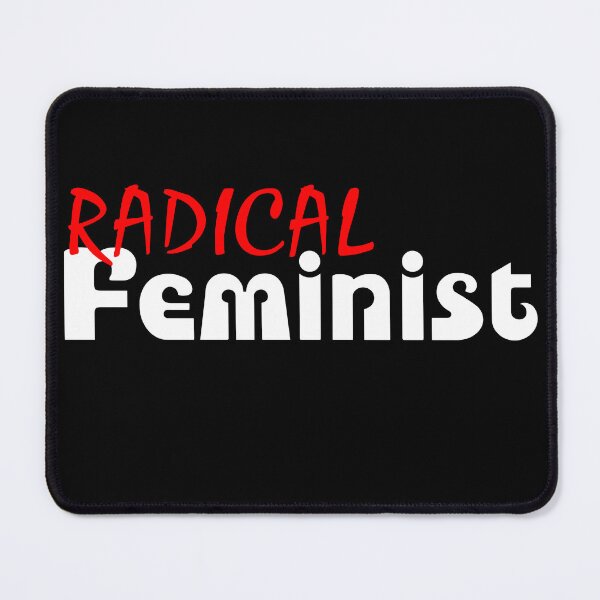 Item preview, Radical Feminist Feminism Is For Everyone Be A Feminists Proud Feminist Empower All Woman designed and sold by Sonatablue.