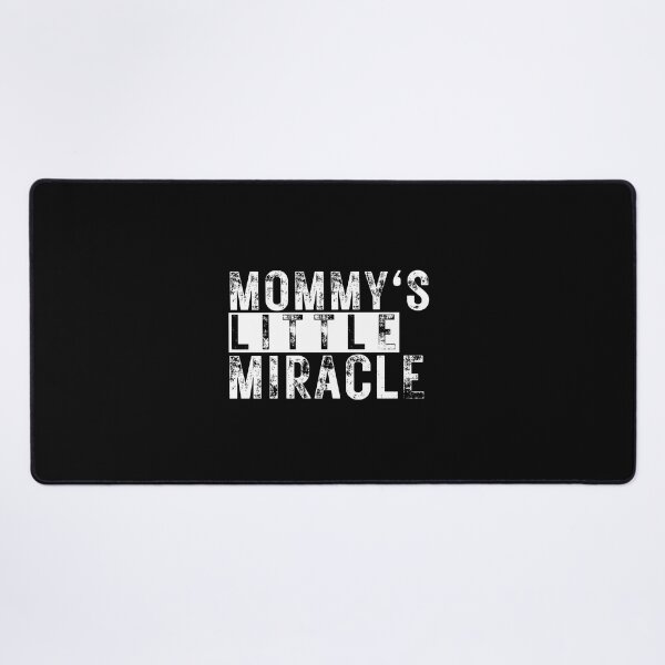 Item preview, Mommy's Little Miracle designed and sold by inspireartistry ⭐⭐⭐⭐⭐.