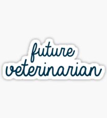 Future Veterinarian, Vet Tech, Vet Major Sticker