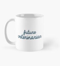 Future Veterinarian, Vet Tech, Vet Major Mug