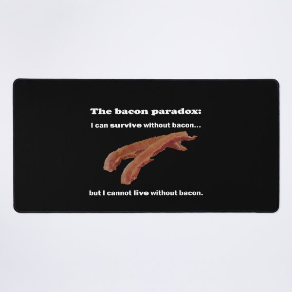 Item preview, The Bacon Paradox designed and sold by ostafich.