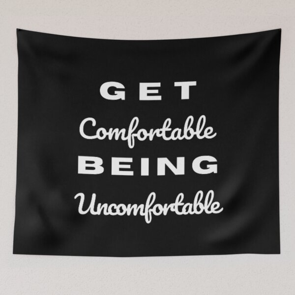 Item preview, Get comfortable being uncomfortable  designed and sold by TeePassion.