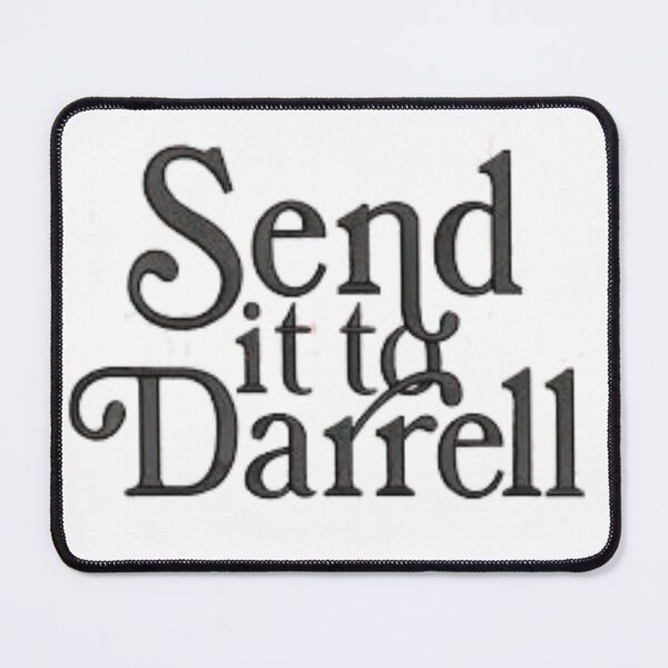 Item preview, Send It To Darrell designed and sold by ayoubii56.