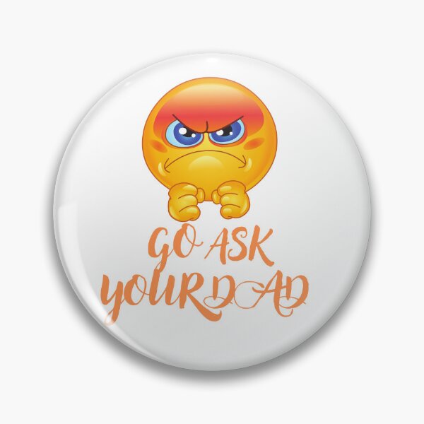Item preview, go ask your dad designed and sold by smilup.