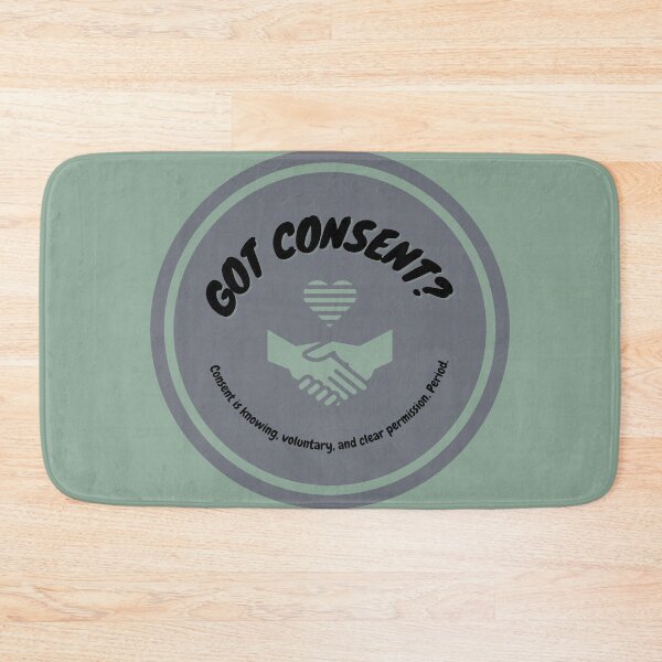 Item preview, got consent? designed and sold by LeatherLeisure.