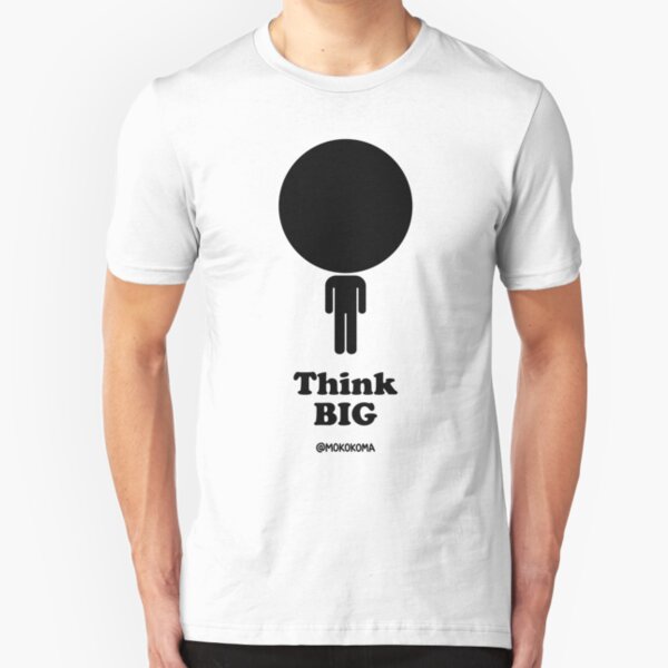 Think Big Slim Fit T-Shirt