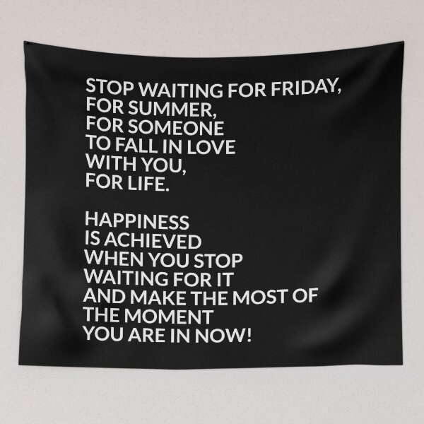 Item preview, Stop waiting for Friday designed and sold by Inspirationmotivation.