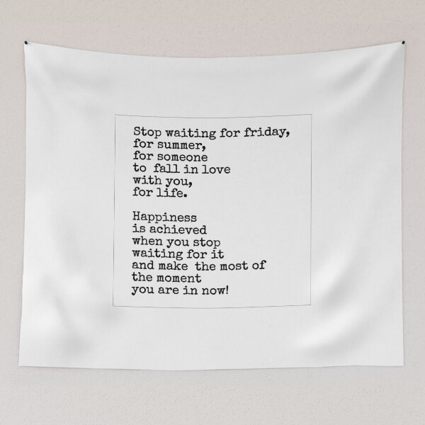 Item preview, Stop waiting for Friday designed and sold by Inspirationmotivation.