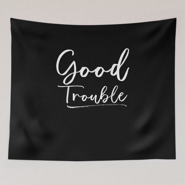 Item preview, Get in Good Necessary Trouble Shirt for Social Justice designed and sold by ArtMuni99.