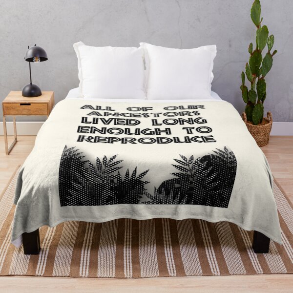 Item preview, All of our ancestors lived long enough to reproduce designed and sold by FunnyFactDesign.