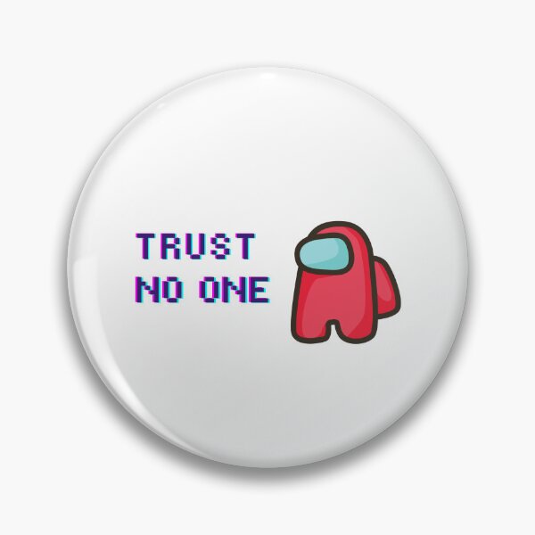 Item preview, trust no one designed and sold by Pepe-And-Gas.