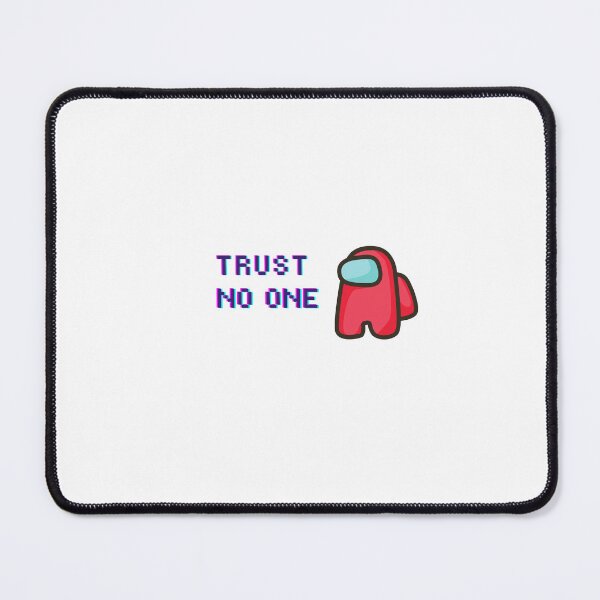 Item preview, trust no one designed and sold by Pepe-And-Gas.