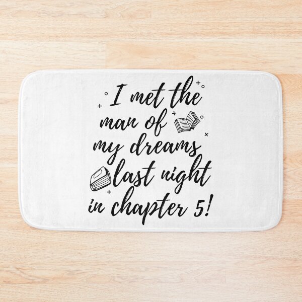 Item preview, I met the man of my dreams in chapter 5 - Funny Book Lover designed and sold by shmodev.