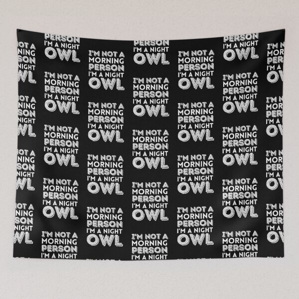 Item preview, I Am Not A Morning Person I Am A Night Owl designed and sold by AmberSiraj.