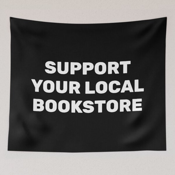 Item preview, Support your local bookstore  designed and sold by Inspirationmotivation.