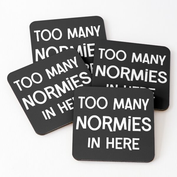 Item preview, Too Many Normies in Here designed and sold by WigOutlet.