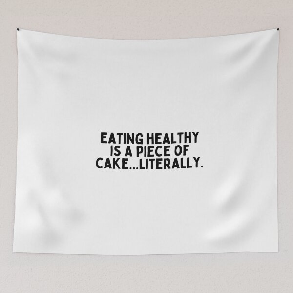 Item preview, Eating healthy is a piece of cake ... literally. designed and sold by inspireartistry ⭐⭐⭐⭐⭐.