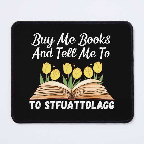 Item preview, Buy Me Books And Tell Me To Stfuattdlagg funny Books designed and sold by Nicet-shirt1.