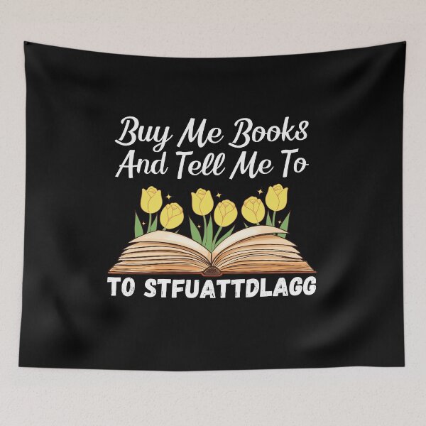 Item preview, Buy Me Books And Tell Me To Stfuattdlagg funny Books designed and sold by Nicet-shirt1.
