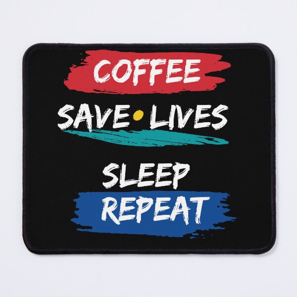 Item preview, "Coffee, Save Lives, Sleep, Repeat: The Daily Grind  for healthcare workers" designed and sold by SunnyDayPrints.